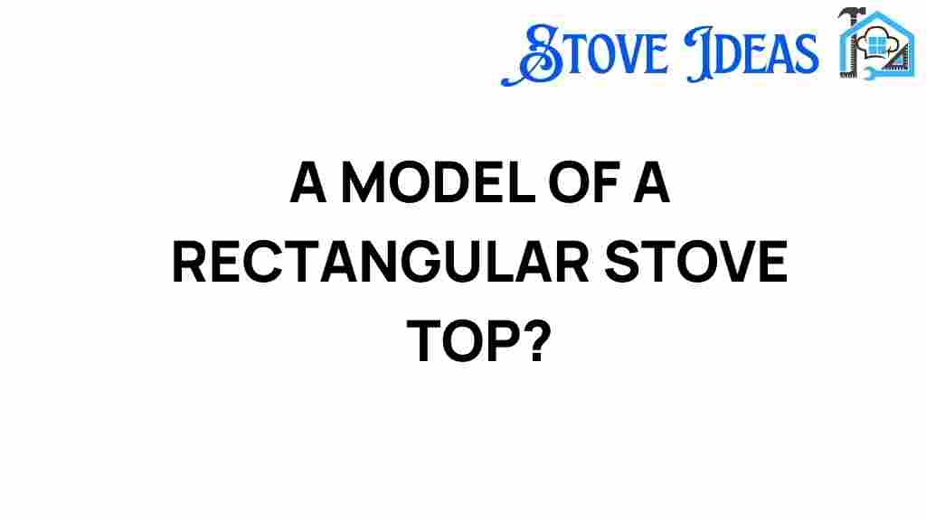 model-rectangular-stove-top
