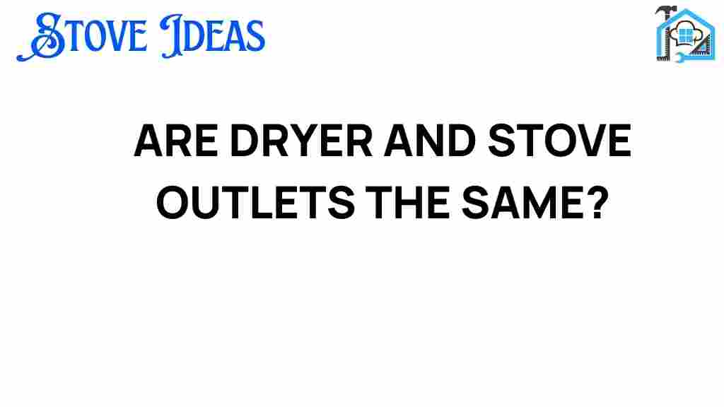 are-dryer-and-stove-outlets-the-same