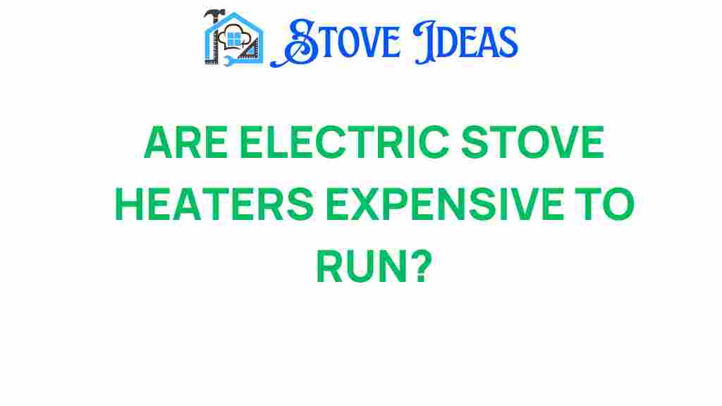 electric-stove-heaters-expensive-to-run