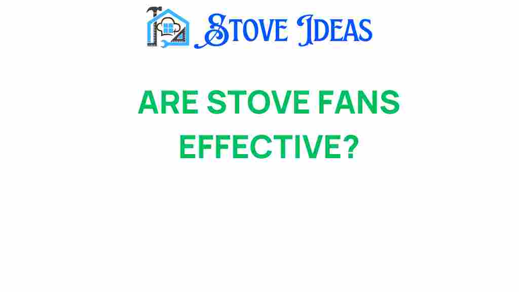 are-stove-fans-effective