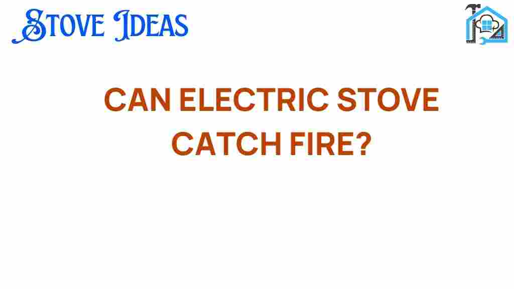 can-electric-stoves-catch-fire