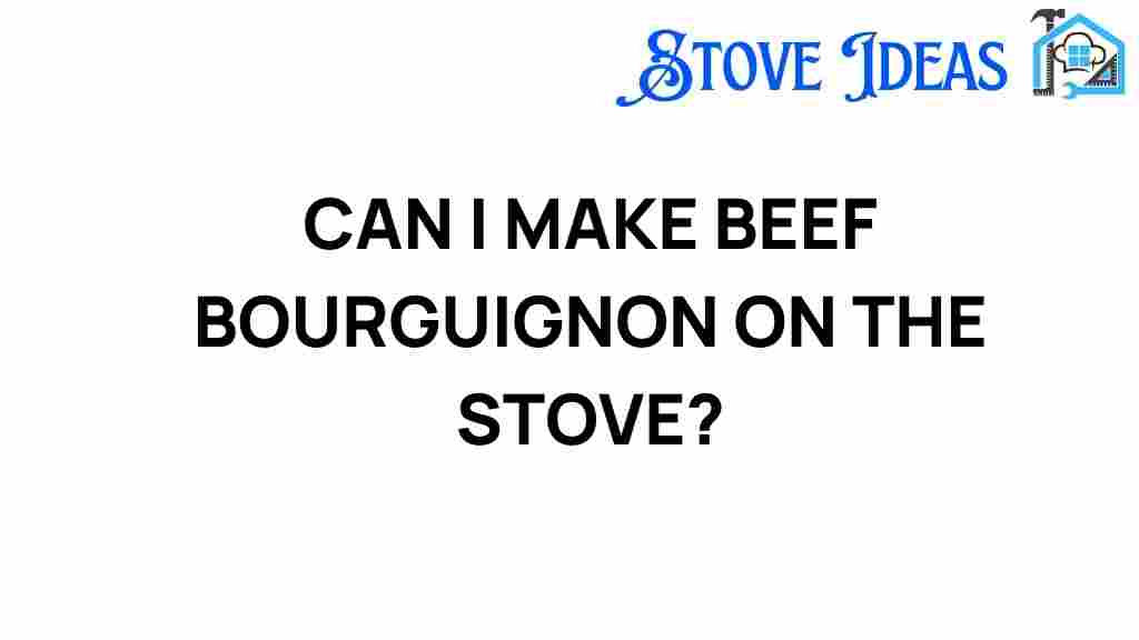 can-i-make-beef-bourguignon-on-the-stove