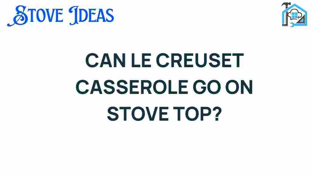 can-le-creuset-casserole-go-on-stove-top