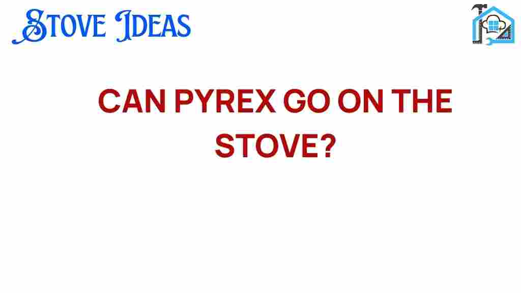 can-pyrex-go-on-the-stove