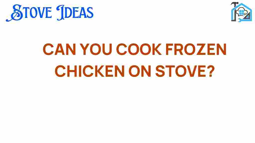 can-you-cook-frozen-chicken-on-stove