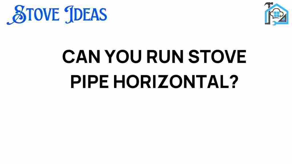 can-you-run-stove-pipe-horizontal