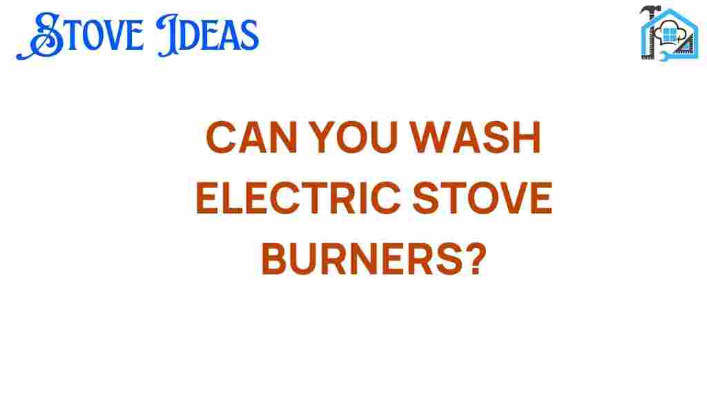 can-you-wash-electric-stove-burners