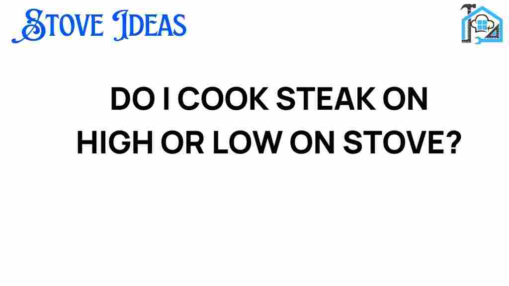 cook-steak-high-or-low