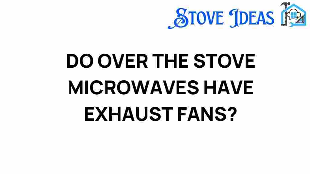 do-over-the-stove-microwaves-exhaust-fans