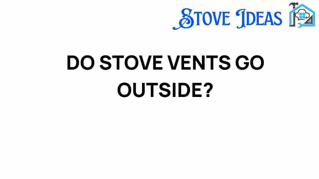 do-stove-vents-go-outside