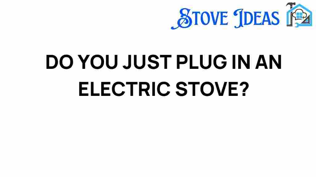 do-you-just-plug-in-electric-stove