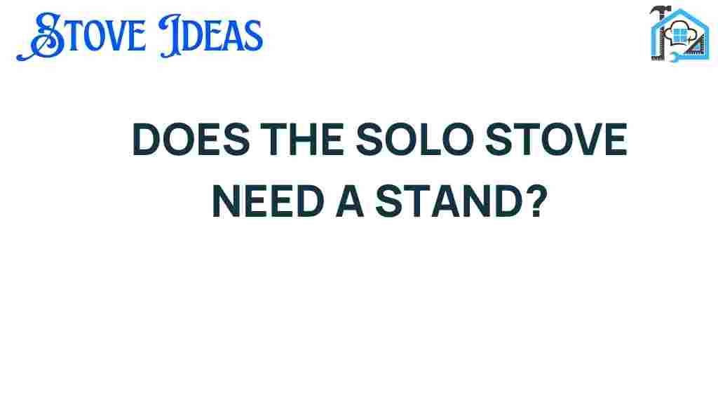 does-the-solo-stove-need-a-stand