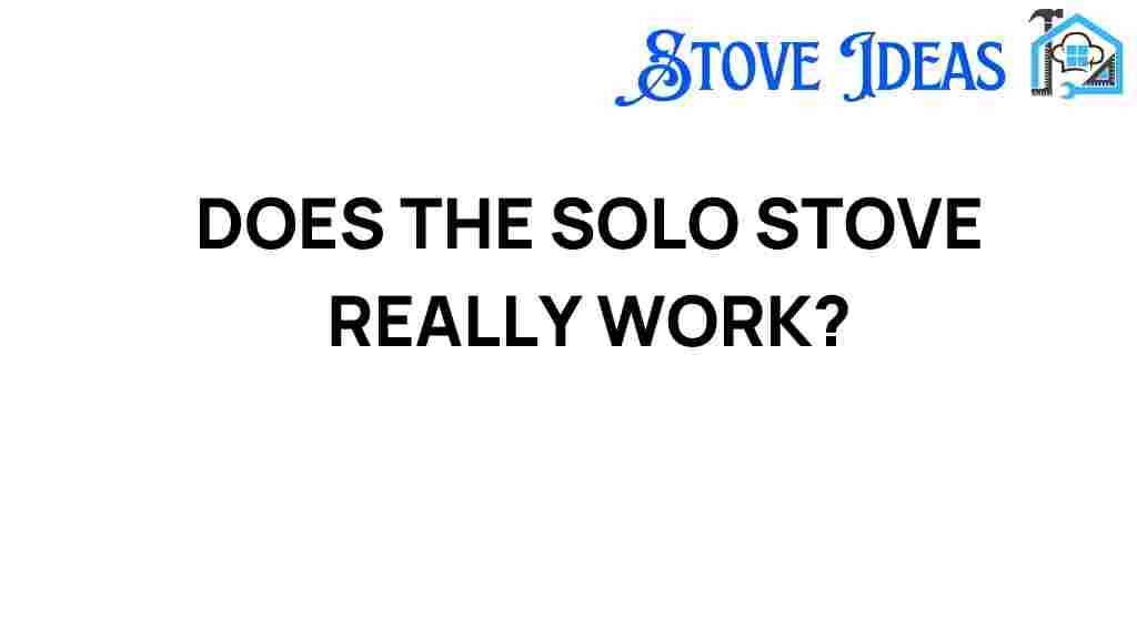 does-the-solo-stove-really-work