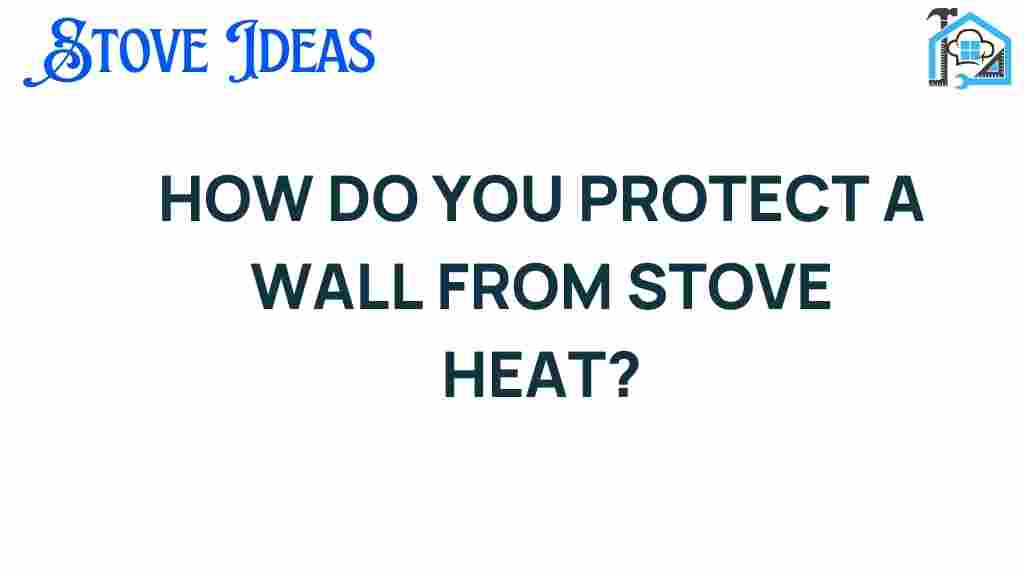protect-wall-stove-heat