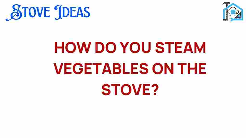 steam-vegetables-on-the-stove