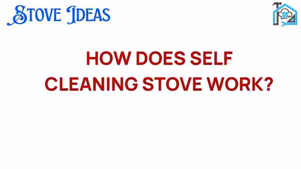 how-does-self-cleaning-stove-work