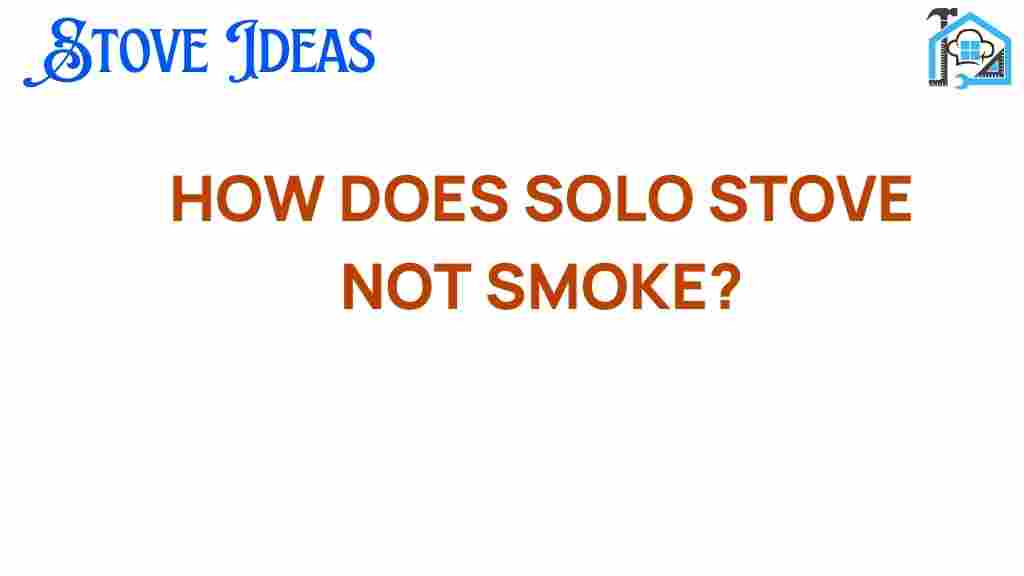 how-does-solo-stove-not-smoke
