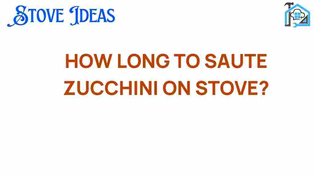 how-long-to-sauté-zucchini-on-stove