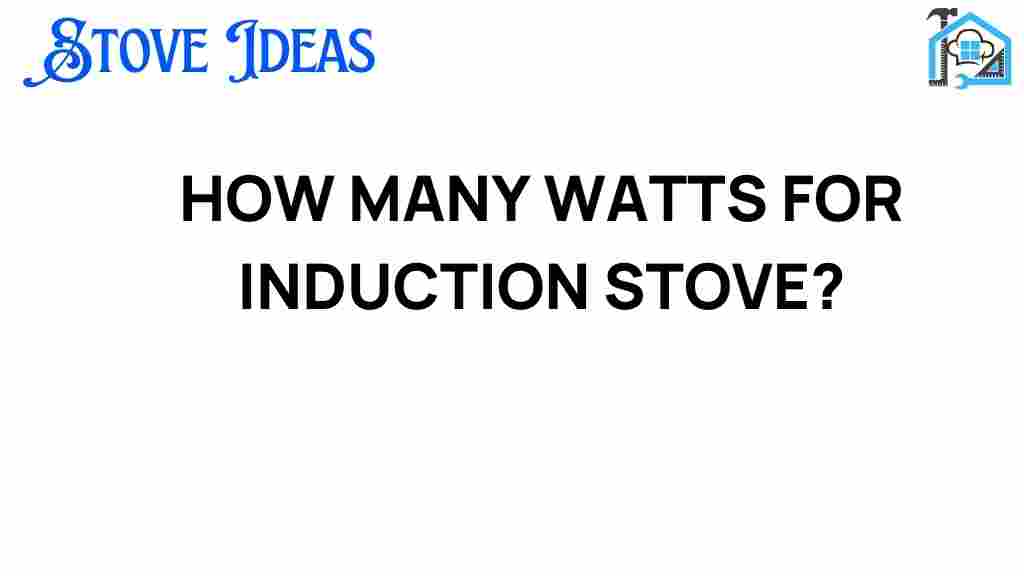 how-many-watts-for-induction-stove