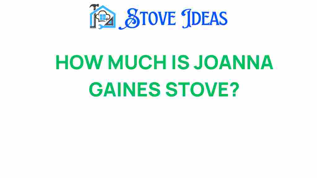 joanna-gaines-stove-price