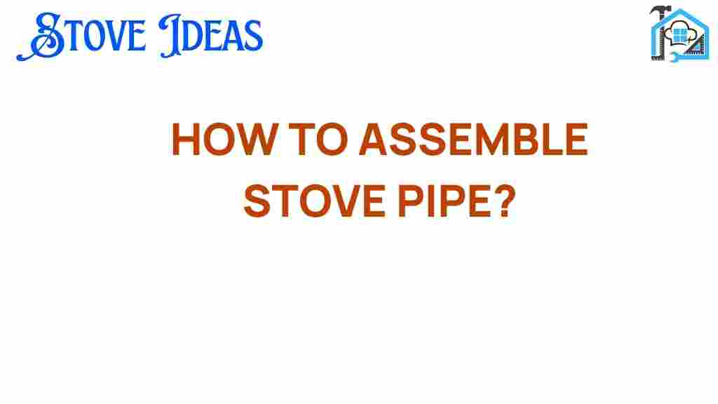 assemble-stove-pipe-guide