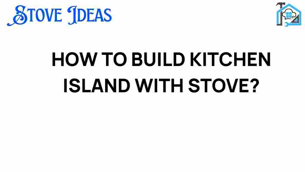 build-kitchen-island-with-stove
