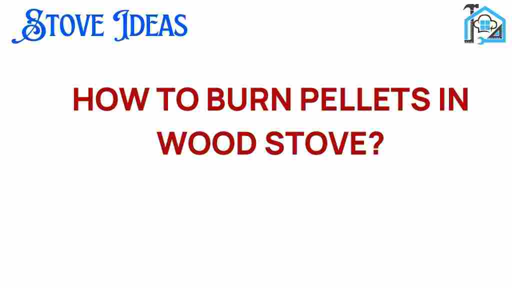 burn-pellets-wood-stove
