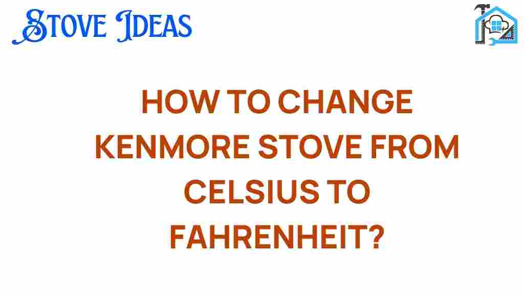 change-kenmore-stove-celsius-fahrenheit