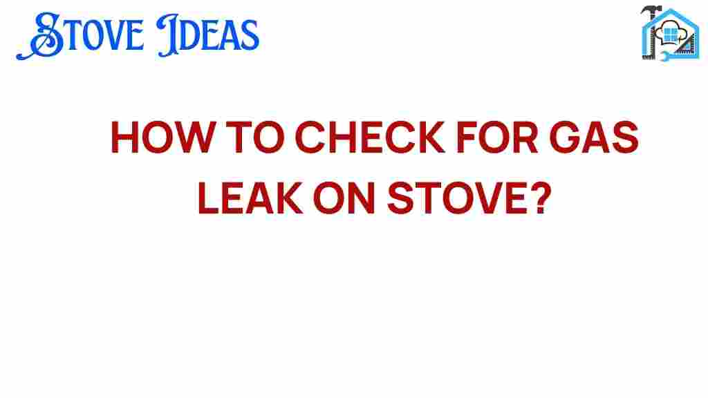 check-for-gas-leak-on-stove