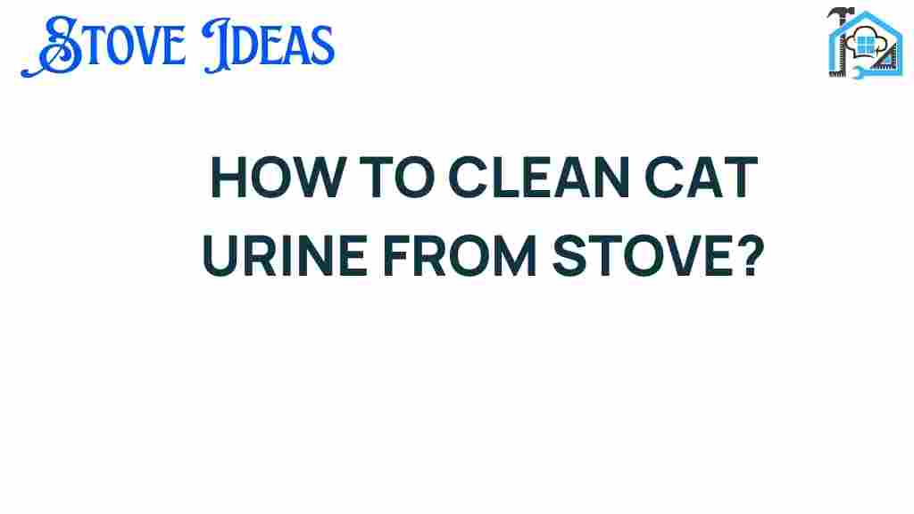 clean-cat-urine-stove