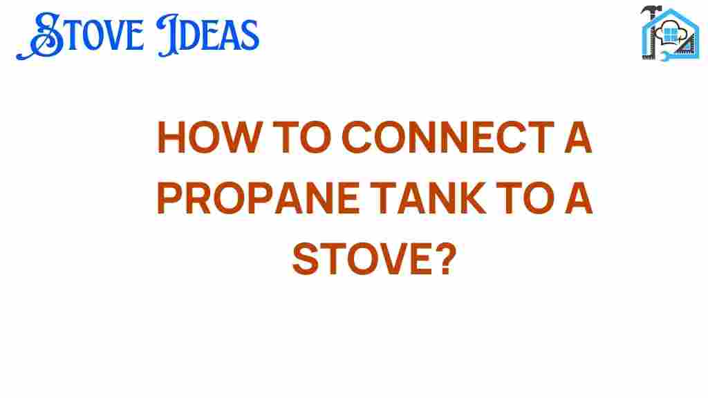 connect-propane-tank-stove
