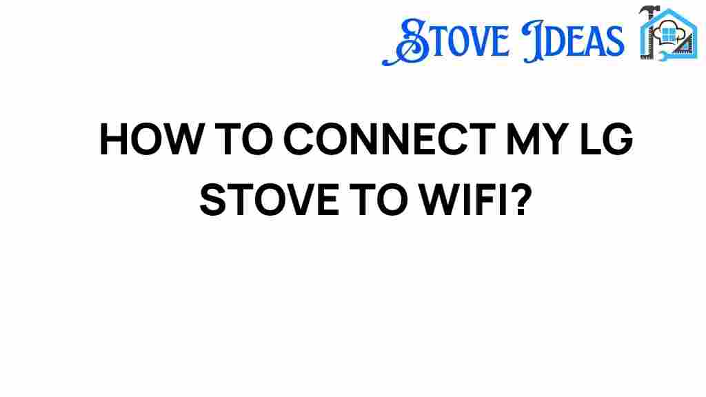 connect-my-lg-stove-to-wifi