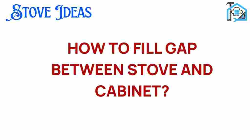 fill-gap-between-stove-and-cabinet