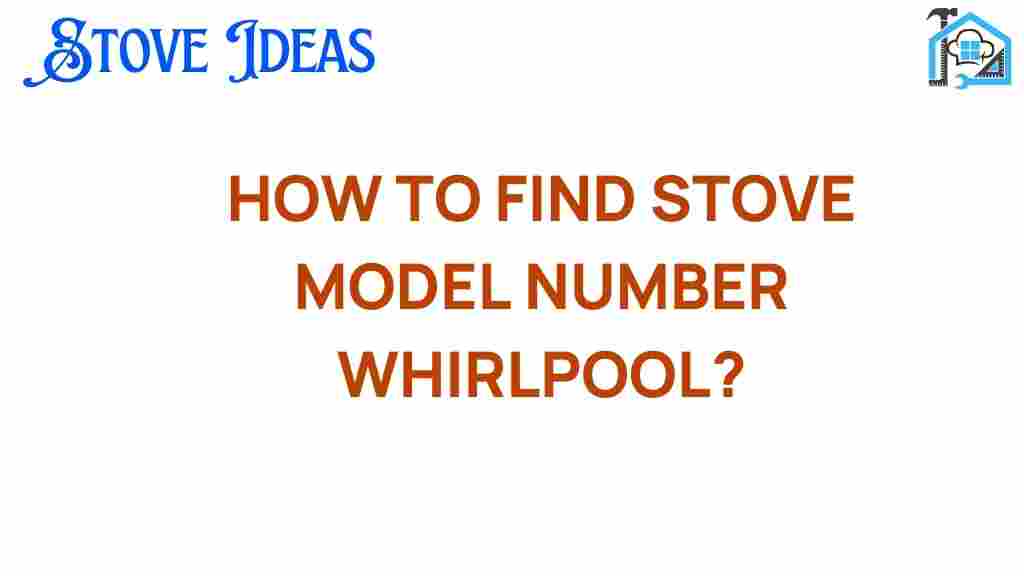 find-whirlpool-stove-model-number
