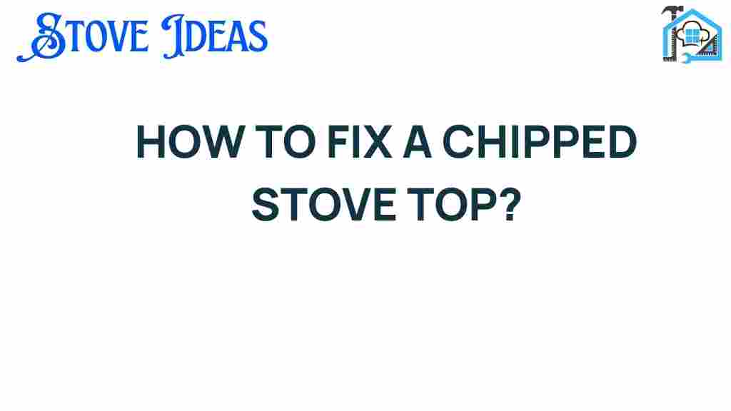 fix-a-chipped-stove-top