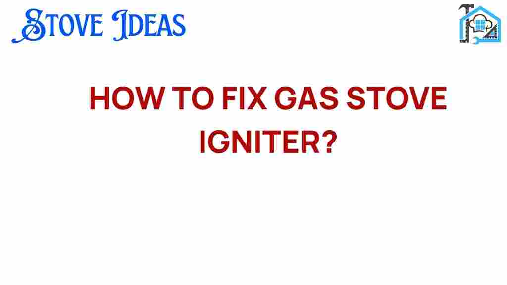 how-to-fix-gas-stove-igniter