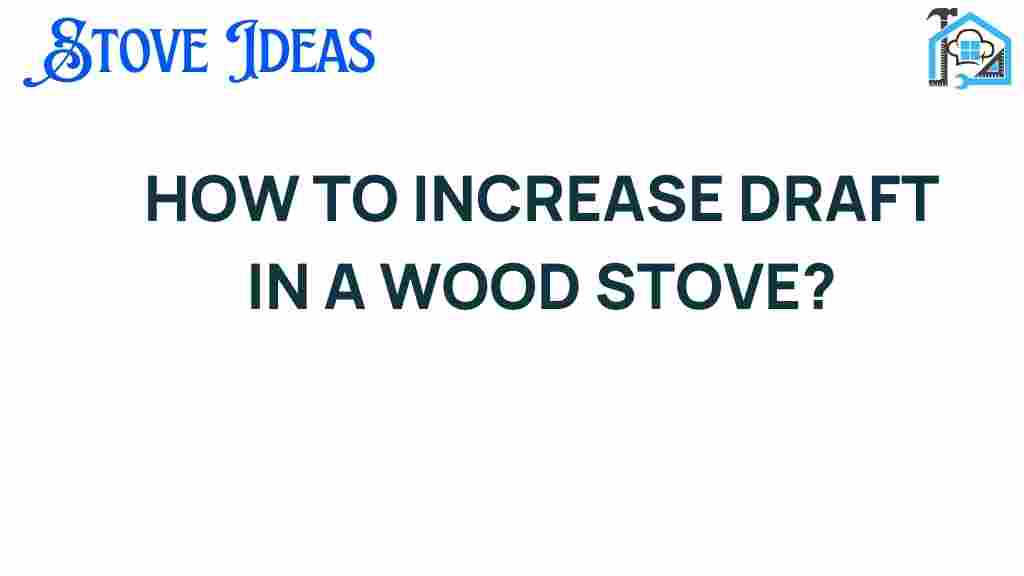 increase-draft-in-wood-stove