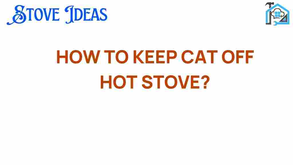 keep-cat-off-hot-stove