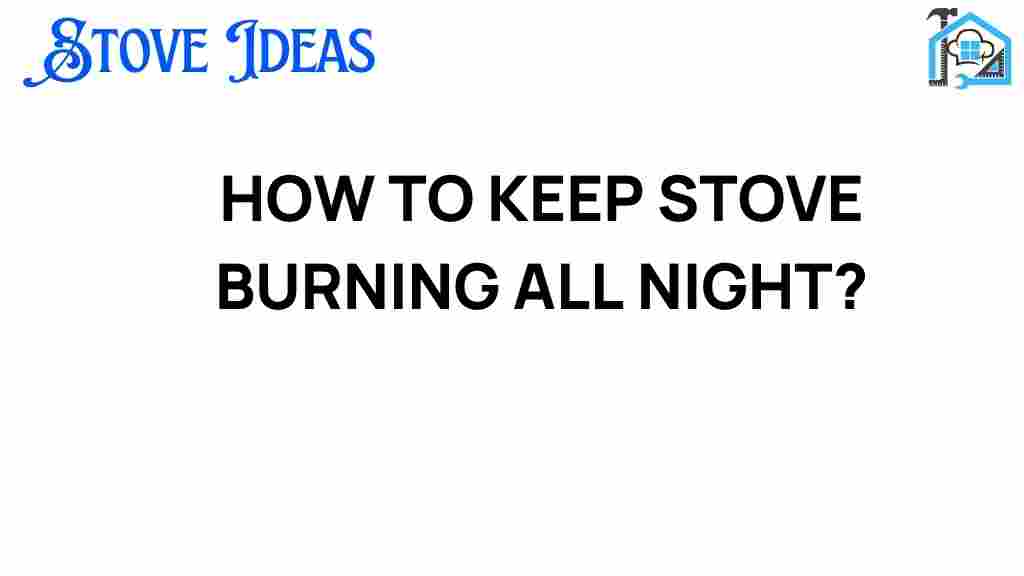 keeping-stove-burning-all-night