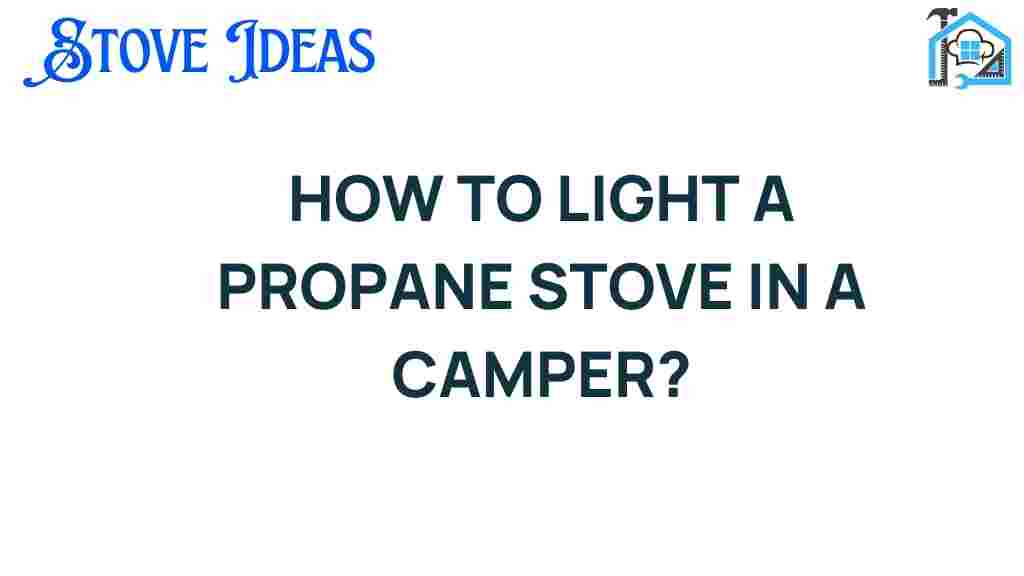 how-to-light-a-propane-stove-in-camper
