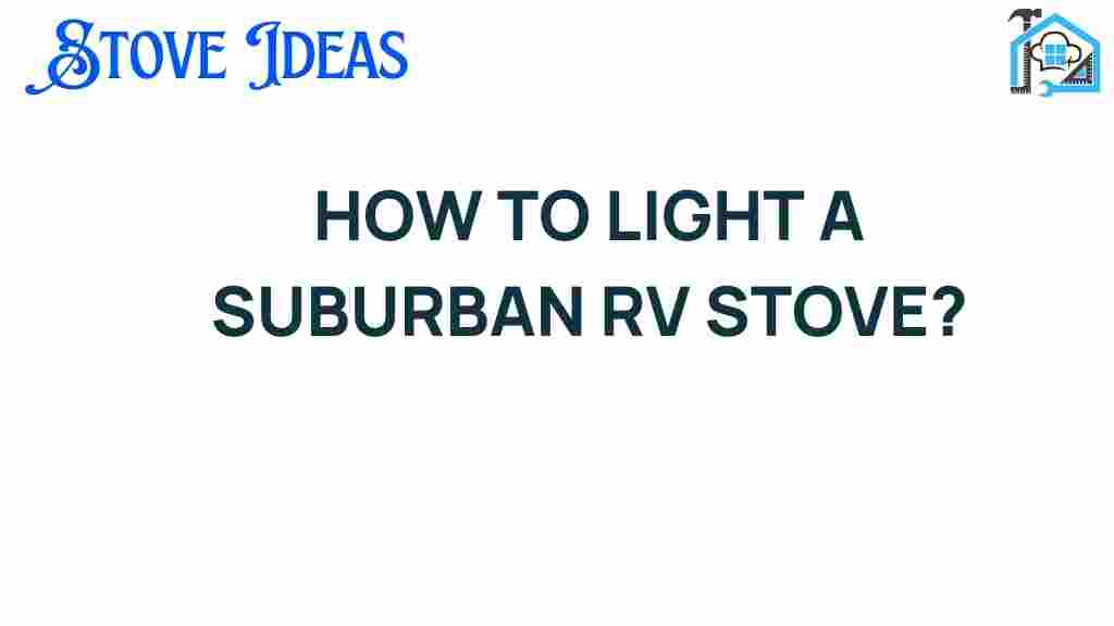 lighting-a-suburban-rv-stove