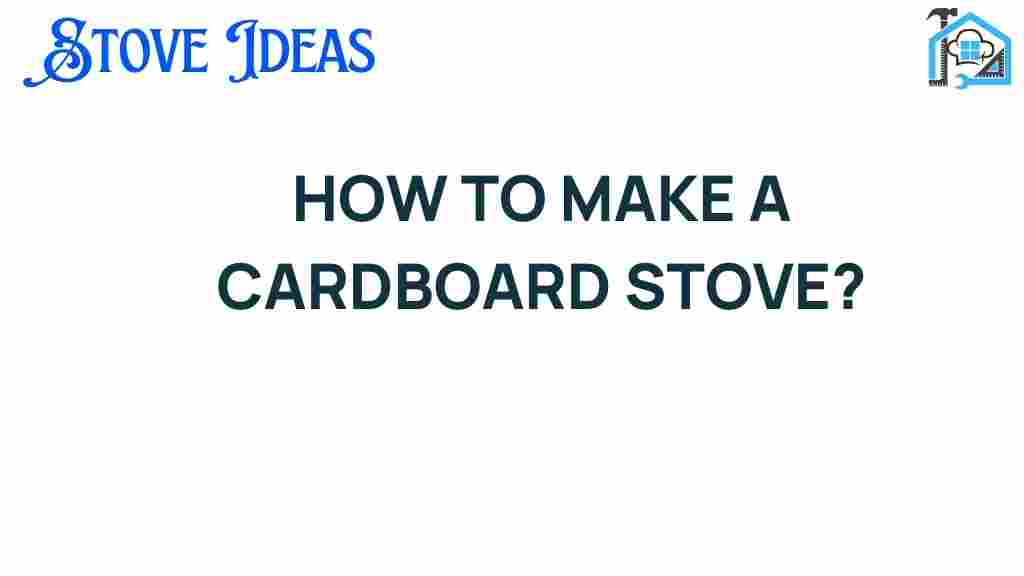 how-to-make-a-cardboard-stove