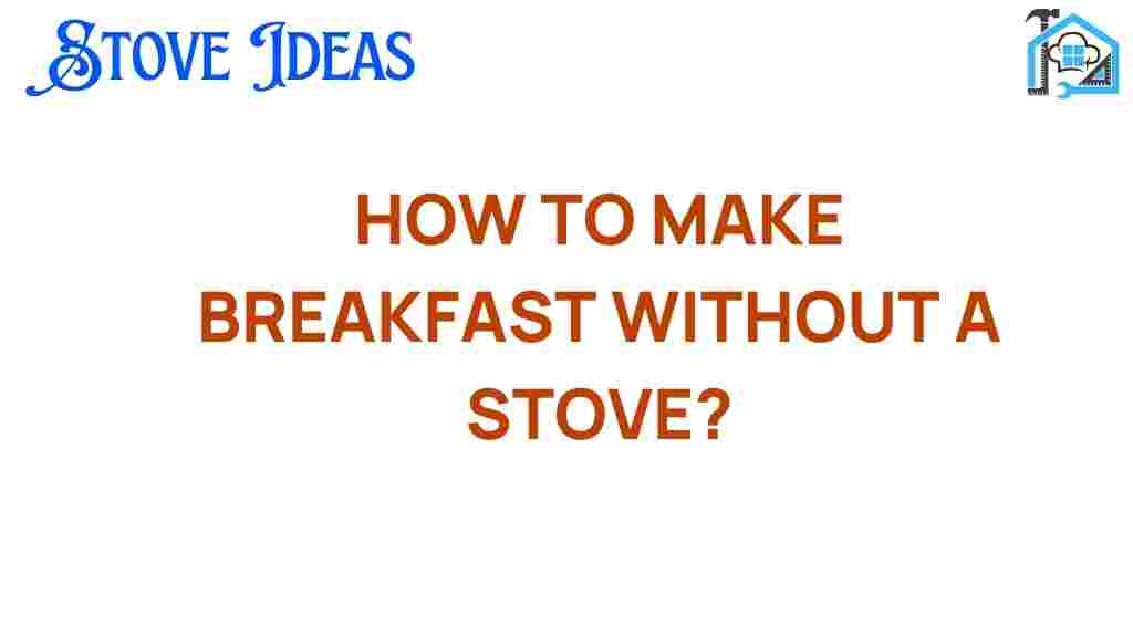 breakfast-without-stove