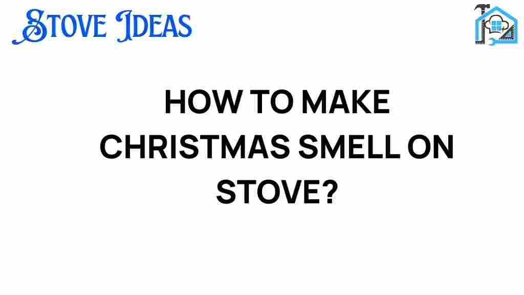 how-to-make-christmas-smell-on-stove