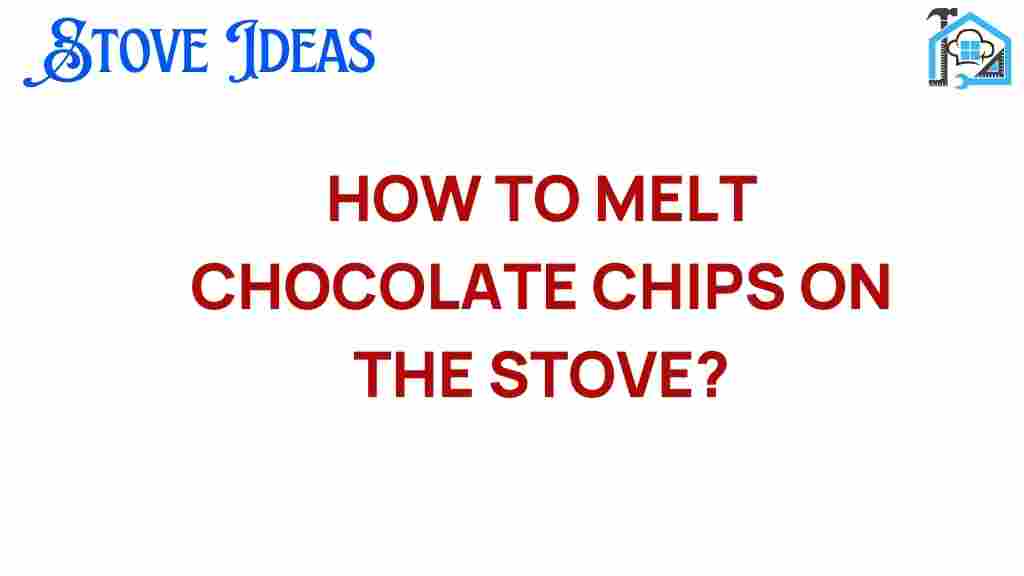melting-chocolate-chips-on-stove