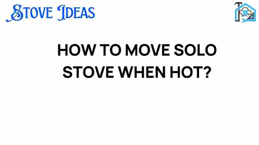 move-hot-solo-stove