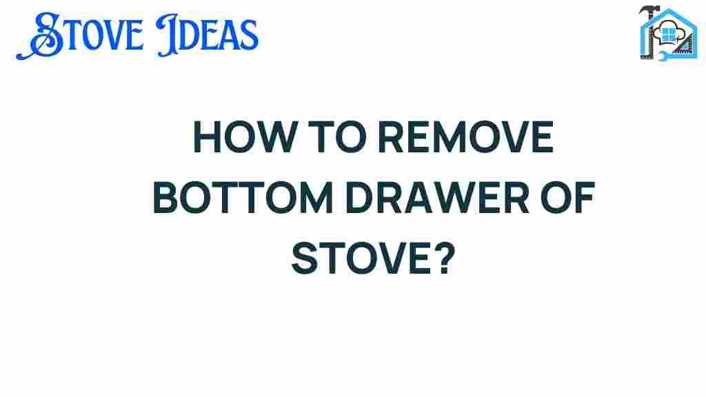 remove-bottom-drawer-stove