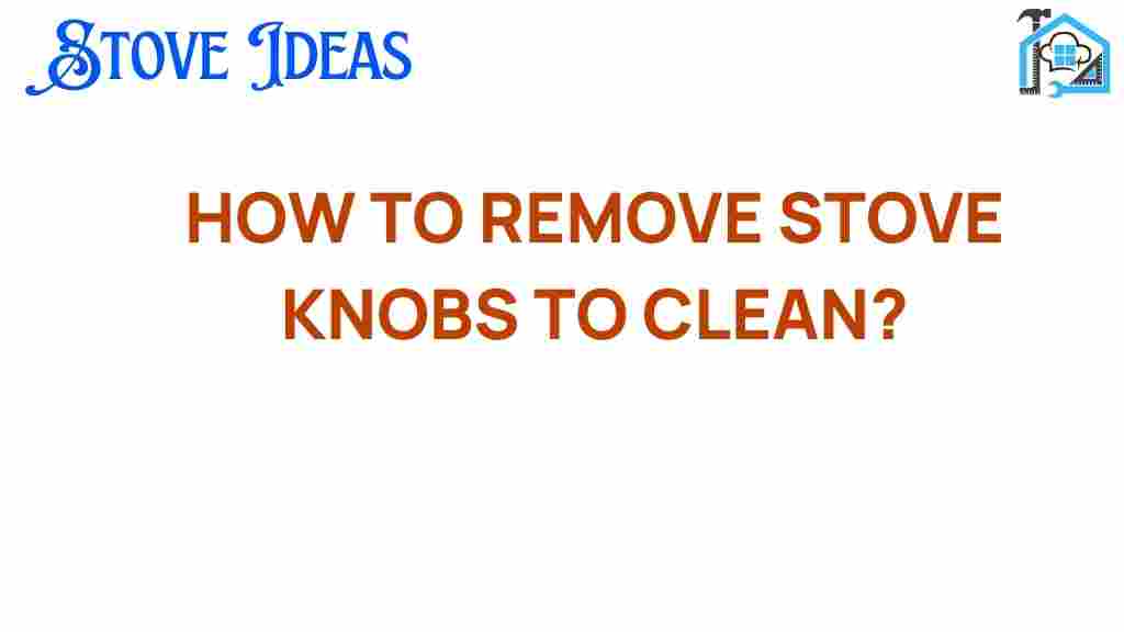 remove-stove-knobs-clean