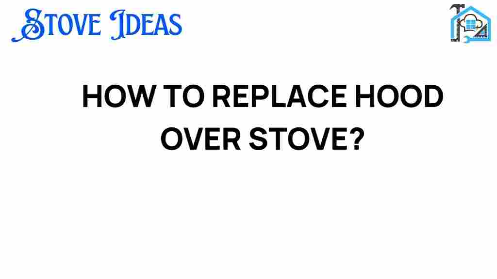replace-hood-over-stove