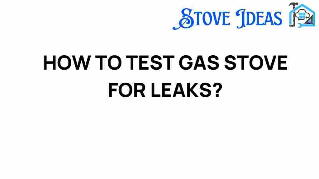 test-gas-stove-for-leaks